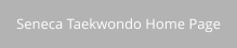 Seneca Taekwondo Home Page